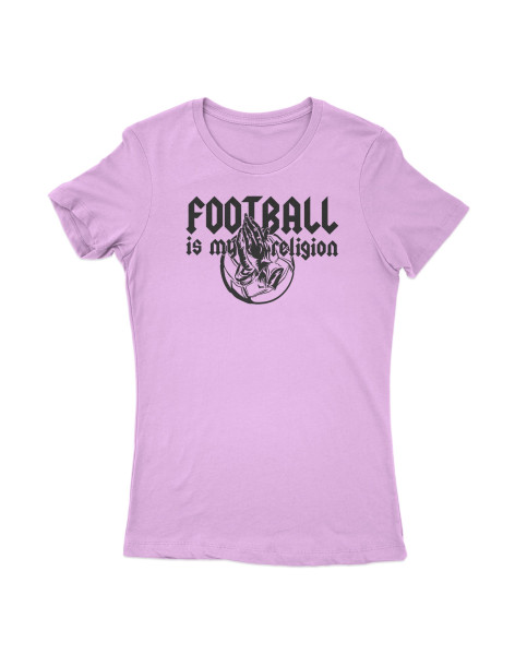 Camiseta "Football is my Religion" Chica
