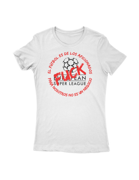 T-Shirt "Fuck Super League" Woman