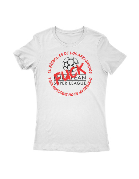T-Shirt "Fuck Super League" Woman