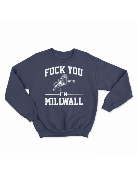Sweatshirt "I´m Millwall"